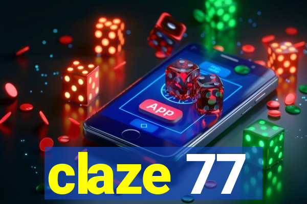 claze 77